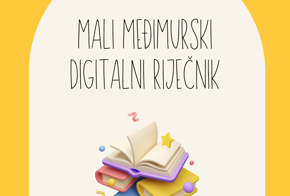 Mali međimurski digitalni rječnik u našoj školi
