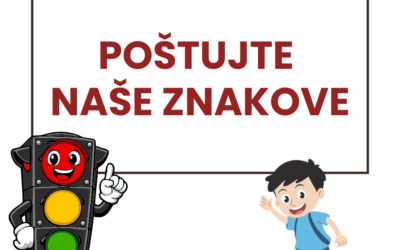 Edukativno – preventivna akcija „Poštujte naše znakove“