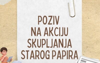 POZIV NA AKCIJU SKUPLJANJA STAROG PAPIRA
