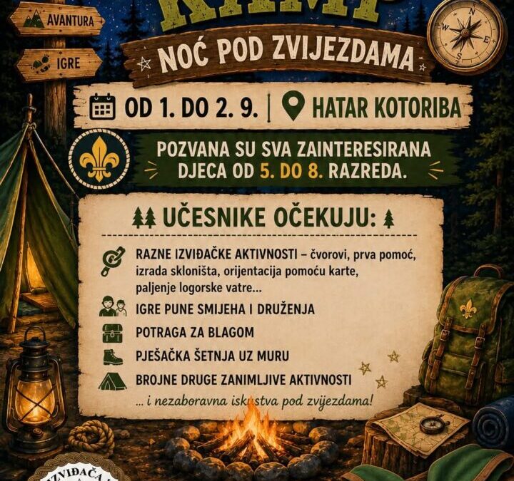 POZIV NA IZVIĐAČKI KAMP – „NOĆ POD ZVIJEZDAMA“
